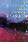 The San Francisco School of Abstract Expressionism