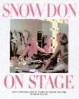 Snowdon on Stage: Four Decades of Photographs