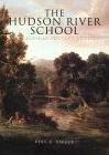 The Hudson River School: American Landscape Artists